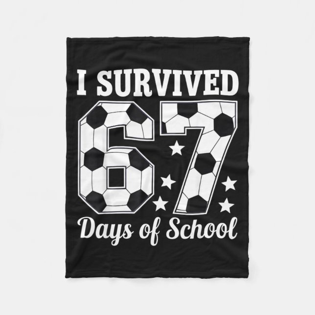 Couverture Polaire I Survived 67 Days Of School Soccer Style Teacher  (Devant)