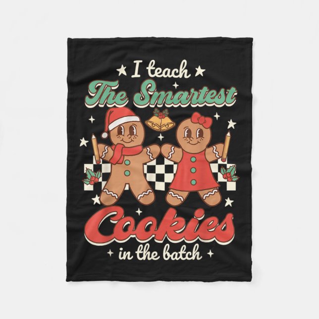 Couverture Polaire I Teach The Smartest Cookies In The Batch Teacher  (Devant)