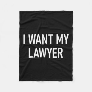 Couverture Polaire I Want My Lawyer, Funny, Jokes, Sarcastic