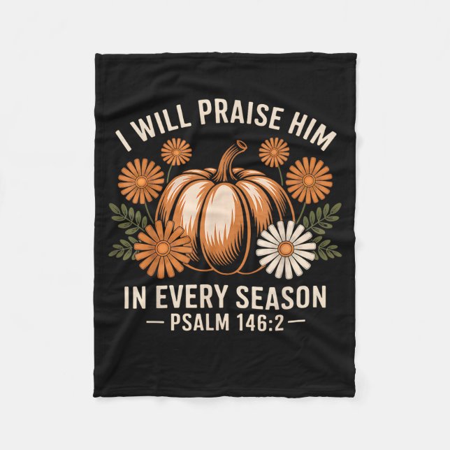 Couverture Polaire I Will Praise Him In Every Season Christian Thanks (Devant)