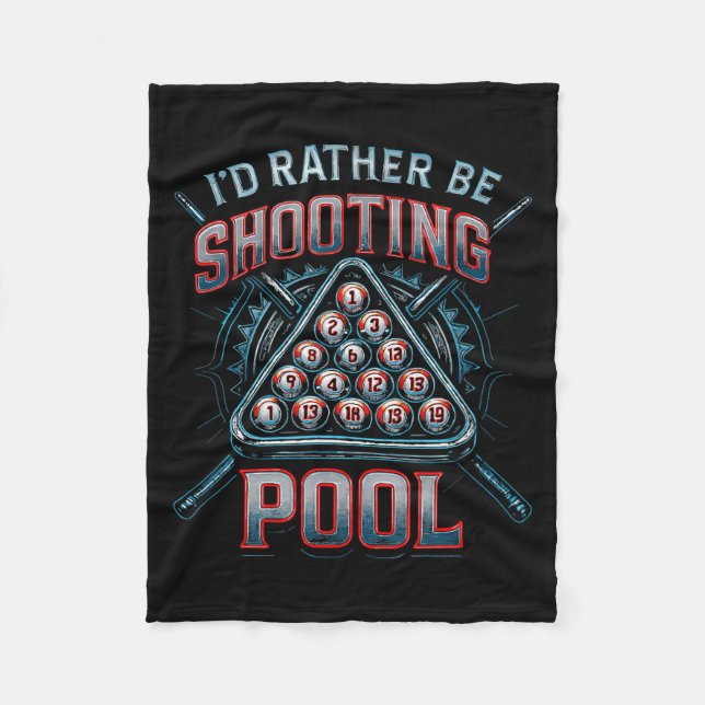 Couverture Polaire I'd Rather Be Shooting Ol 8 Ball Player Billiards  (Devant)