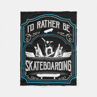 Couverture Polaire I'd Rather Be Skateboarding Cool Skateboarder Skat