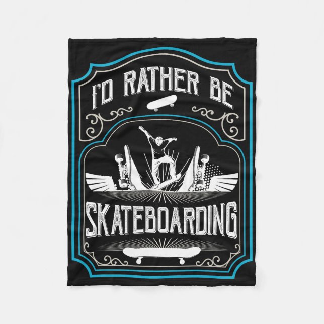 Couverture Polaire I'd Rather Be Skateboarding Cool Skateboarder Skat (Devant)