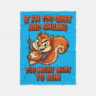 Couverture Polaire If Im Too Quiet And Smiling You Might Want To Run