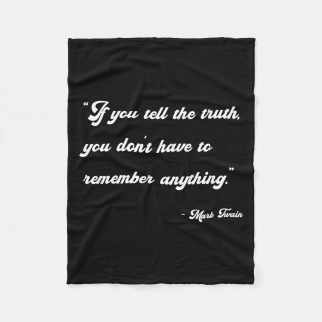 Couverture Polaire If You Tell The Truth Insrational Quotes Shirts  (Devant)
