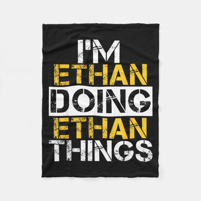 Couverture Polaire I'm Ethan Doing Ethan Things Name Ethan  (Devant)