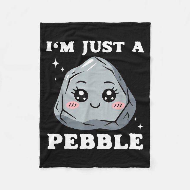 Couverture Polaire I'm Just A Pebble Cute Kawaii Rock Funny Pun  (Devant)