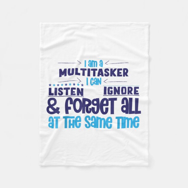 Couverture Polaire Im Multitasker Je Peux Écouter Ignorer Et Oublier  (Devant)