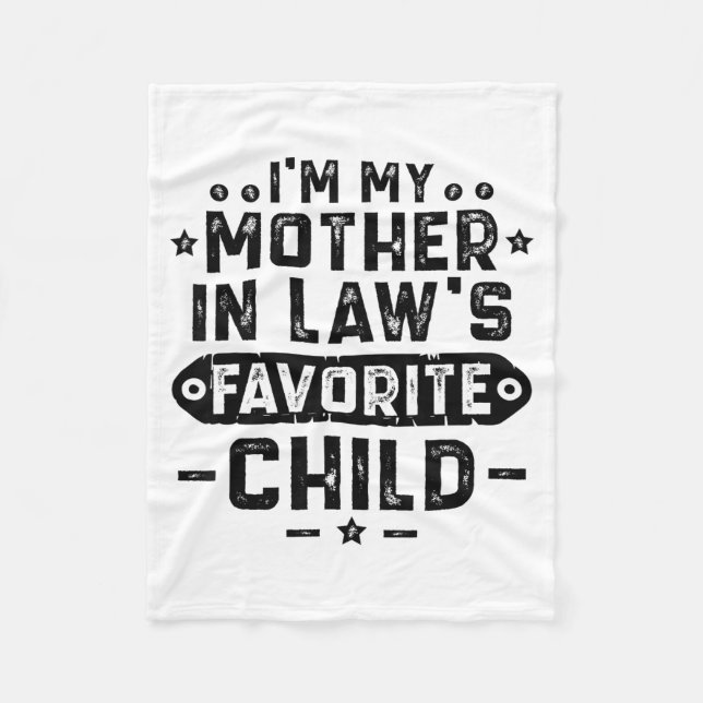 Couverture Polaire I'm My Mother In Law's Favorite Child  (Devant)