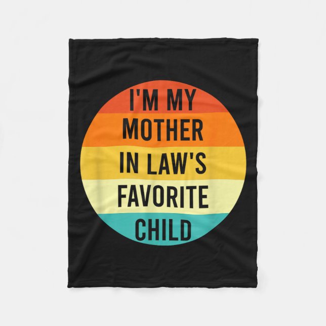 Couverture Polaire I'm My Mother In Law's Favorite Child, Funny Daugh (Devant)