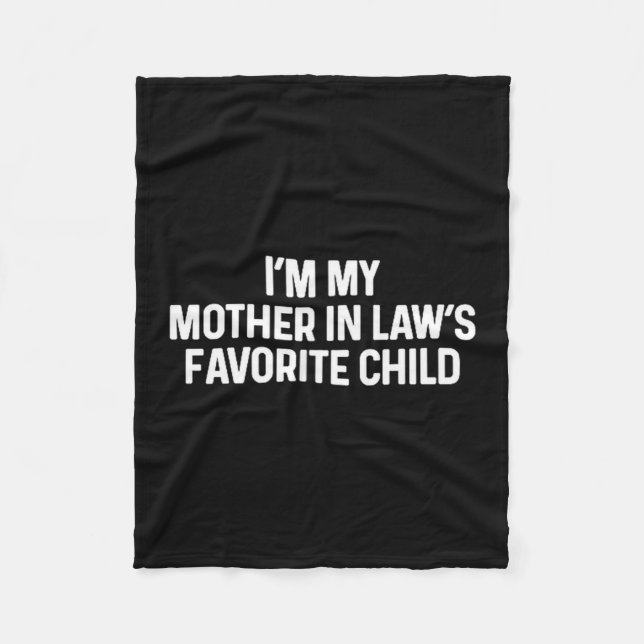 Couverture Polaire I'm My Mother In Law's Favorite Child Funny Daught (Devant)