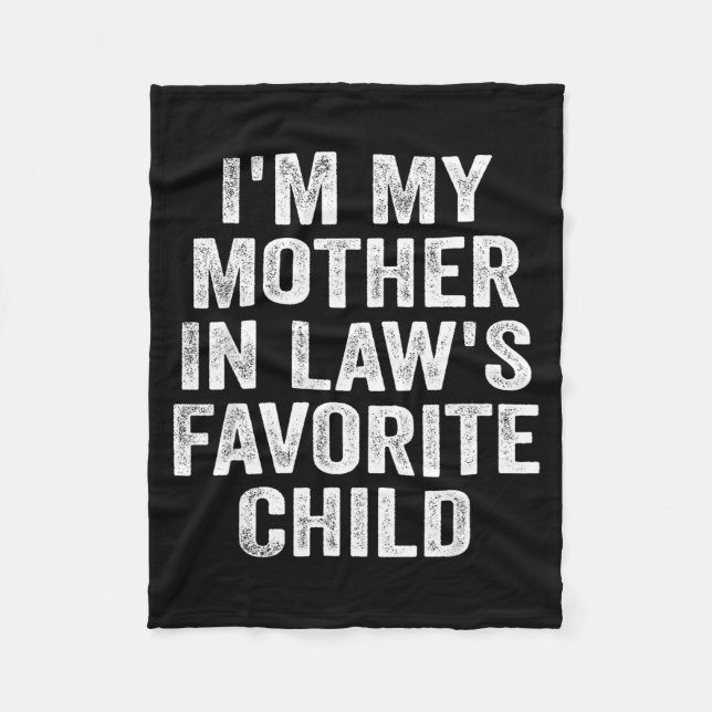 Couverture Polaire I'm My Mother In Law's Favorite Child Funny Family (Devant)