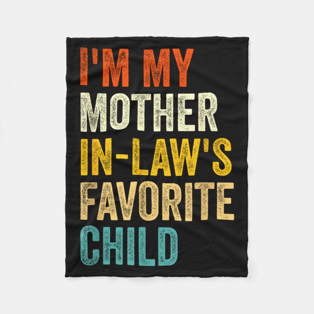 Couverture Polaire I'm My Mother In Laws Favorite Child Funny Parent  (Devant)