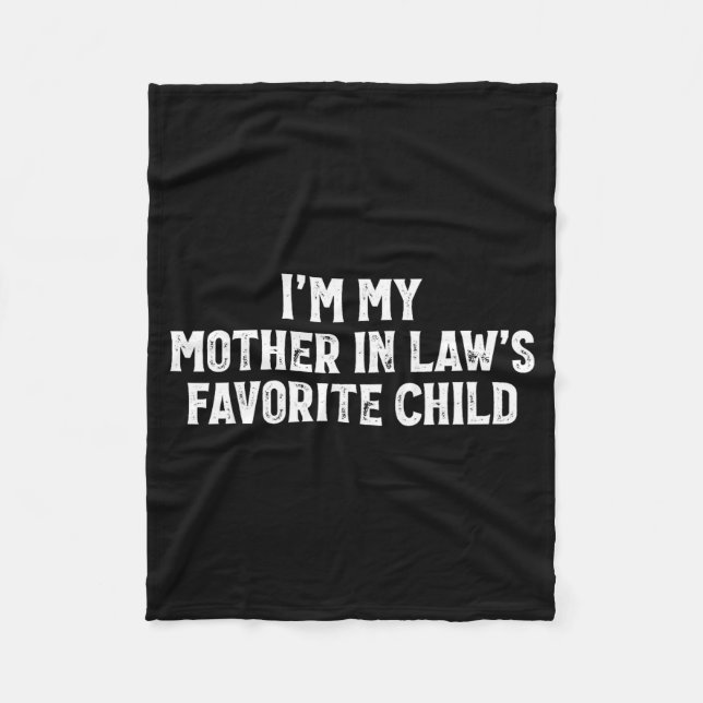 Couverture Polaire I'm My Mother In Laws Favorite Child Funny Parent  (Devant)