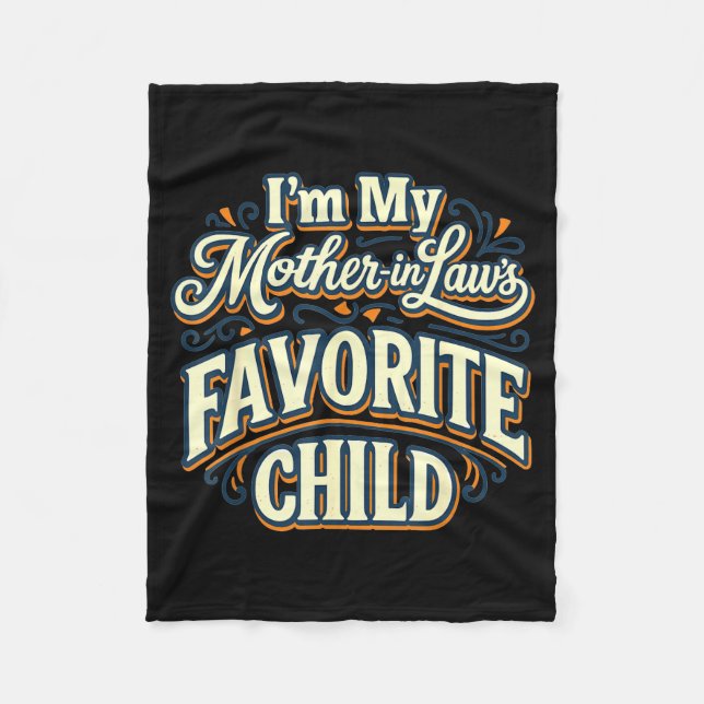 Couverture Polaire I'm My Mother In Laws Favorite Child Funny Parent  (Devant)