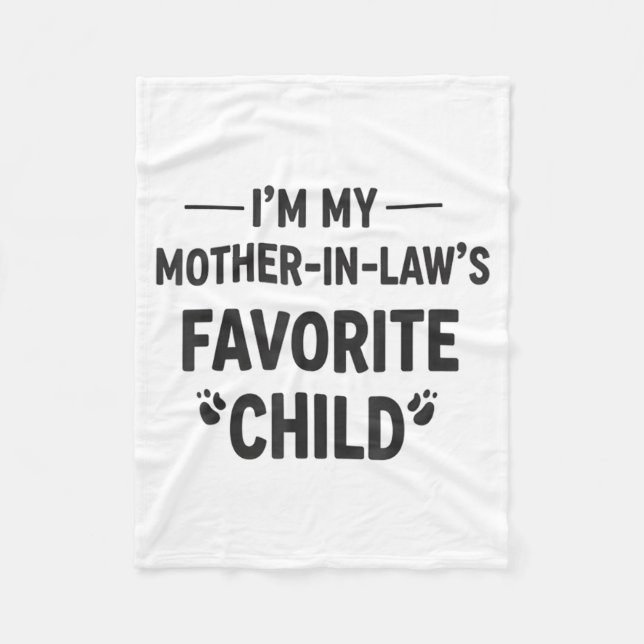Couverture Polaire I'm My Mother In Laws Favorite Child Gift For Fami (Devant)