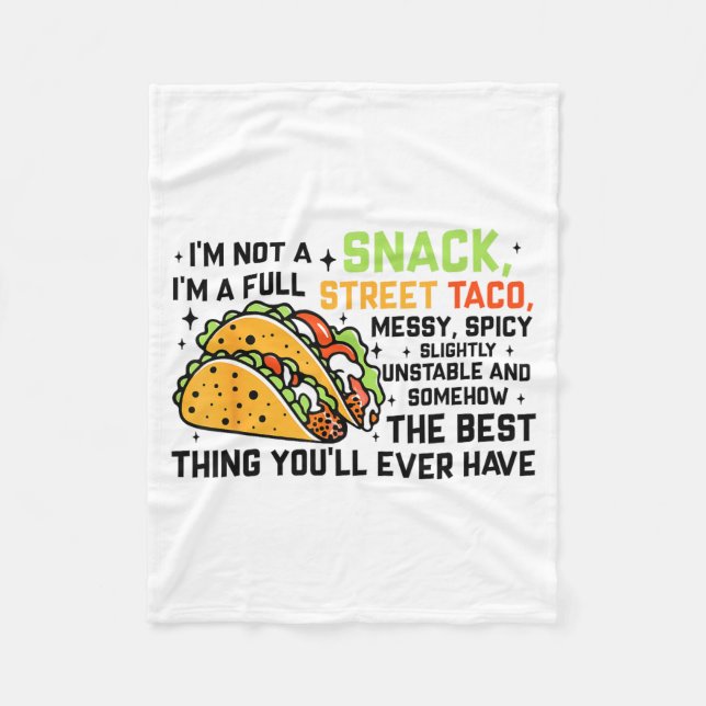 Couverture Polaire I'm Not A Snack I'm A Full Street Taco Funny Quote (Devant)
