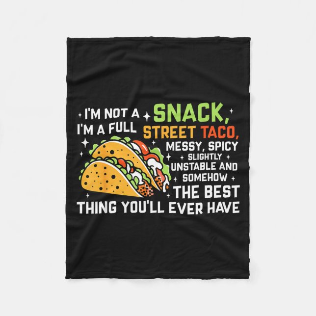 Couverture Polaire I'm Not A Snack I'm A Full Street Taco Funny Quote (Devant)