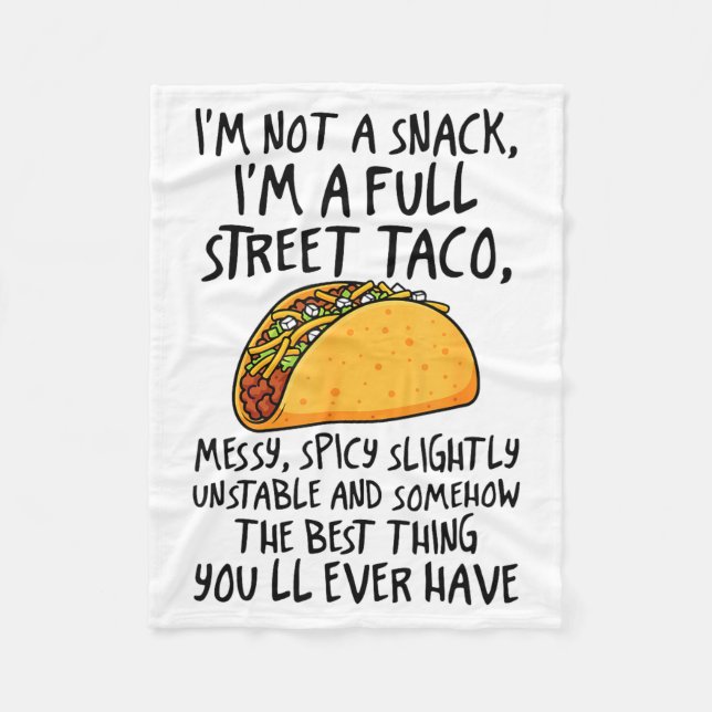 Couverture Polaire I'm Not A Snack I'm A Full Street Taco Funny Quote (Devant)