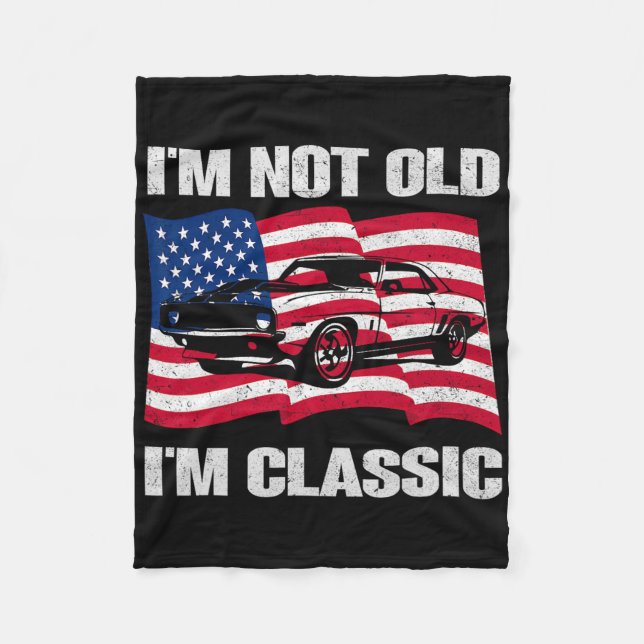 Couverture Polaire Im Not Old Im Clic Car America Flag Graphic Mens T (Devant)