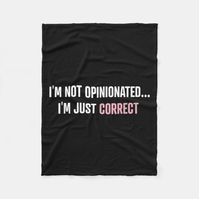 Couverture Polaire I'm Not Onionated I'm Just Correct Funny Quotes  (Devant)