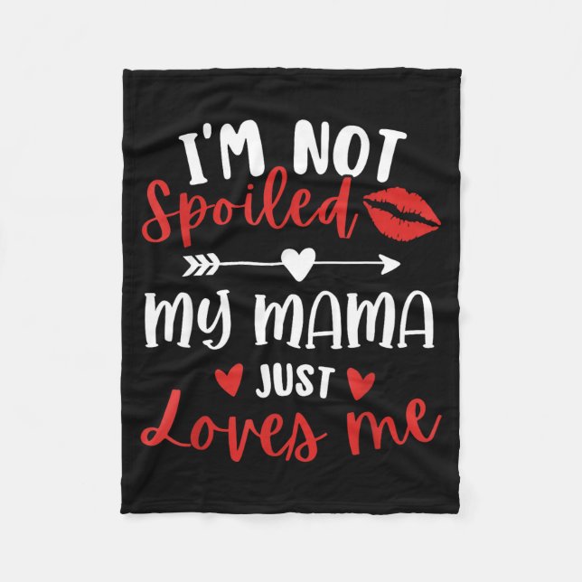 Couverture Polaire I'm Not Siled My Mama Loves Me Daughter Son Family (Devant)