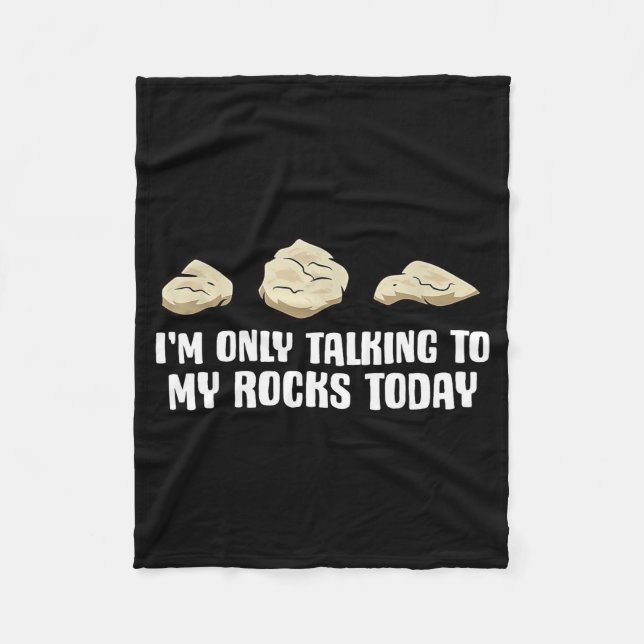 Couverture Polaire I'm Only Talking To My Rocks Today  (Devant)