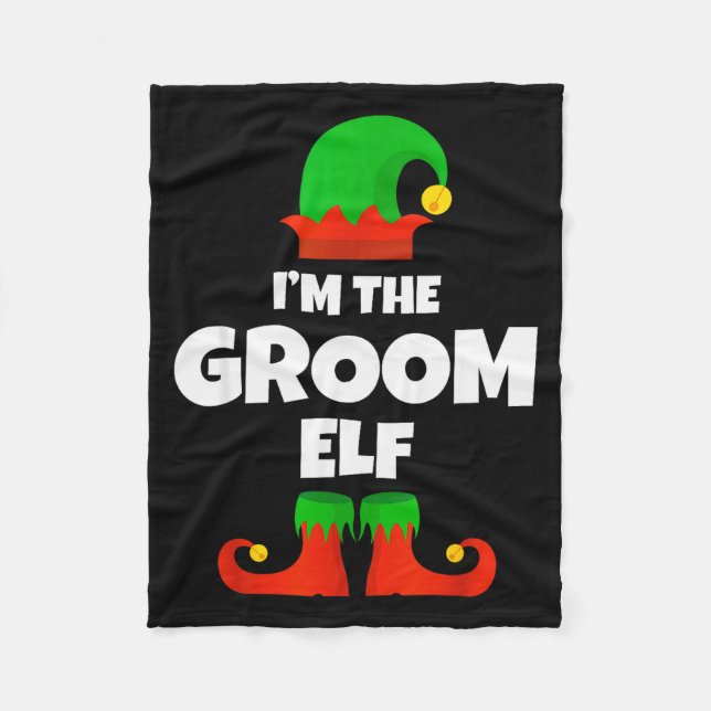 Couverture Polaire I'm The Groom Elf Family Pajama Christmas Funny  (Devant)