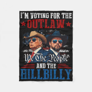 Couverture Polaire I'm Voting For The Outlaw And The Hillbilly Trump 