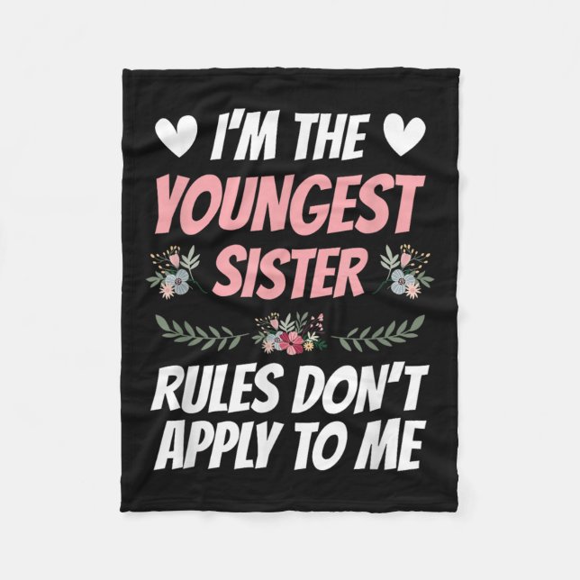 Couverture Polaire I'm Youngest Sister Rules Don't Apply To Me Funny  (Devant)