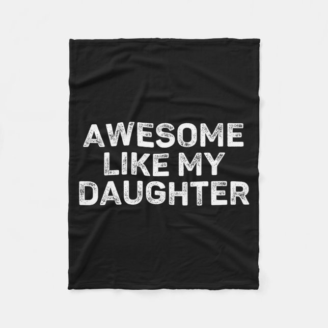 Couverture Polaire Incroyable comme ma fille pour papa hommes drôles  (Devant)