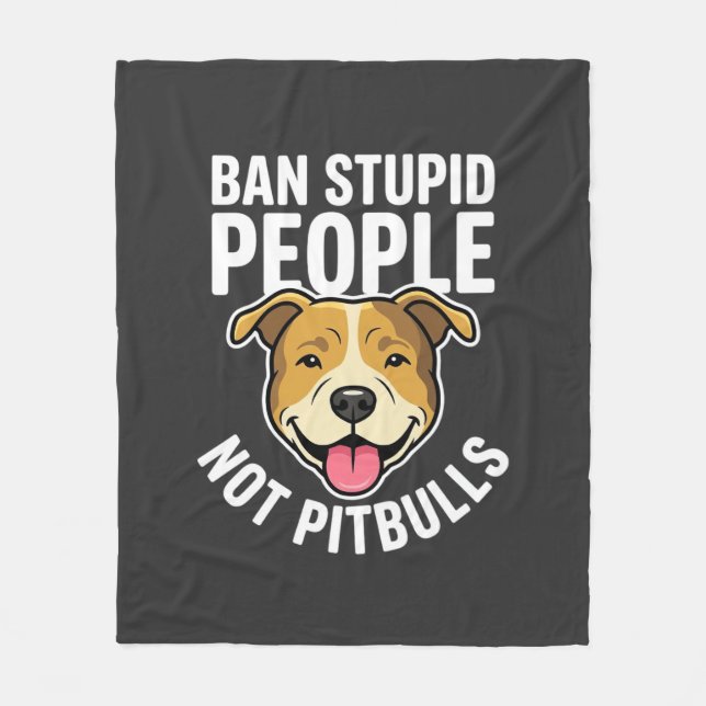 Couverture Polaire Interdire les gens stupides pas Pitbulls Chien (Devant)