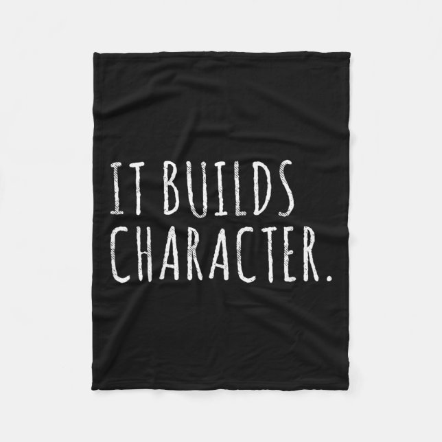 Couverture Polaire It Builds Character. Funny Dad Quotes And Sayings  (Devant)