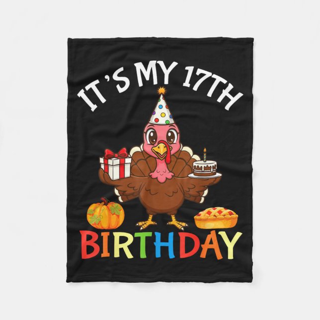 Couverture Polaire It’s My 17th Birthday Turkey With Cake Present Pum (Devant)