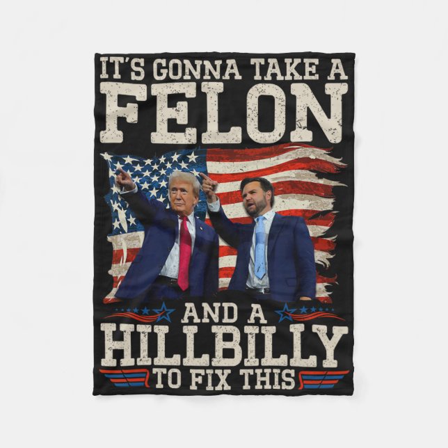 Couverture Polaire It's Gonna Take A Hillbilly And A Felon To Fix  (Devant)