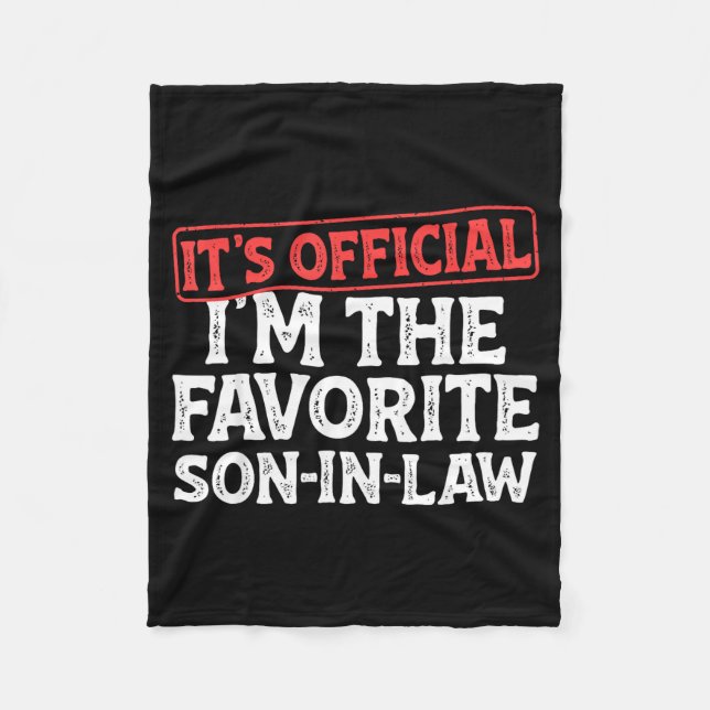 Couverture Polaire It's I'm The Favorite Son-in-law Funny Dad Father  (Devant)