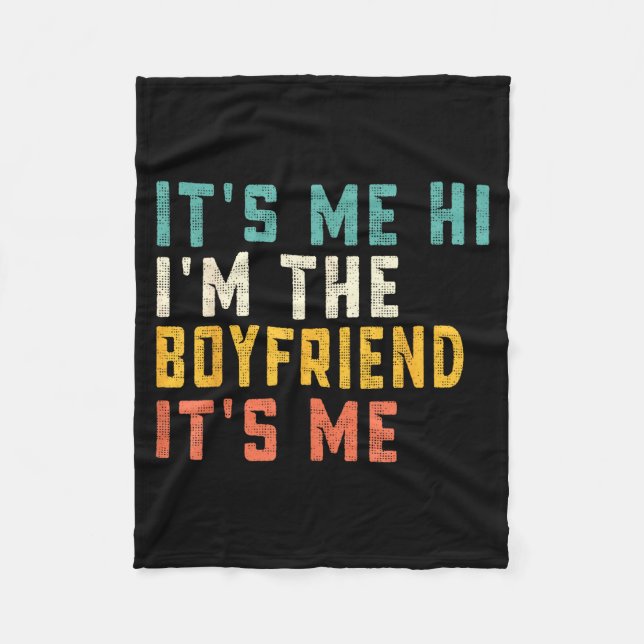 Couverture Polaire It's Me Hi I'm The Boyfriend It's Me Funny Daddy D (Devant)