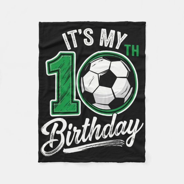 Couverture Polaire Its My 10th Birthday Soccer 10 Years Old Birthday  (Devant)