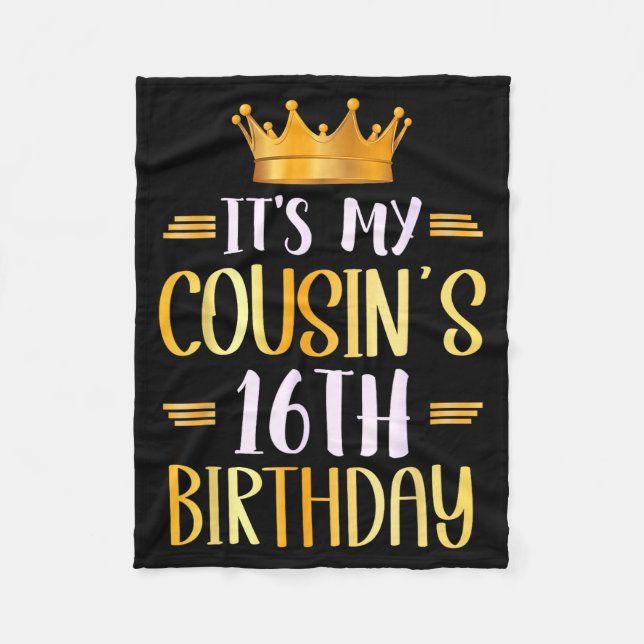 Couverture Polaire It's My Cousin's 16th Birthday Happy 16 Years Old  (Devant)