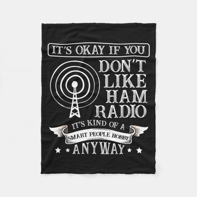 Couverture Polaire It's Ok When You Don't Like Ham Radio For A Radio  (Devant)