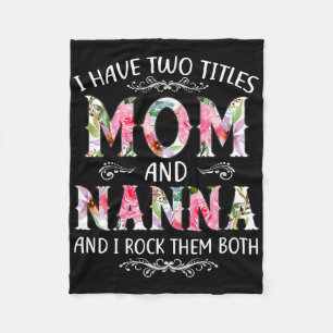 Couverture Polaire J'Ai Deux Titres Maman Et Nanna Funny Mothers Day