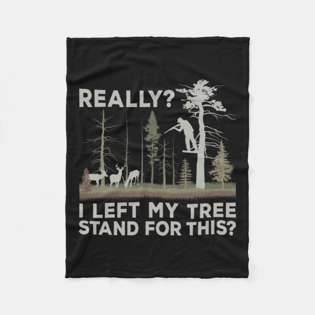 Couverture Polaire J'Ai Laissé Mon Arbre Pour Cette Chasse Drôle De C (Devant)