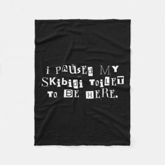 Couverture Polaire J'Ai Pris Mes Toilettes Skibidi Pour Être Ici Funn