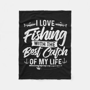 Couverture Polaire J'Aime Pêcher Avec Le Meilleur Catch De Ma Vie - W