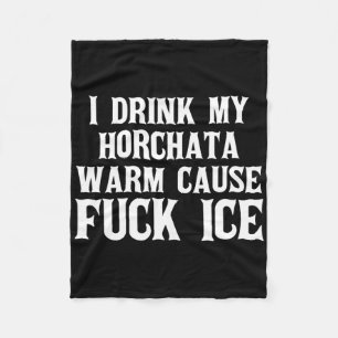 Couverture Polaire Je Bois Mon Horchata Chaud Cause Ice Deportation P