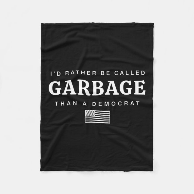 Couverture Polaire Je Préférerais Être Appelé Garbage Plutôt Qu'Un Tr (Devant)