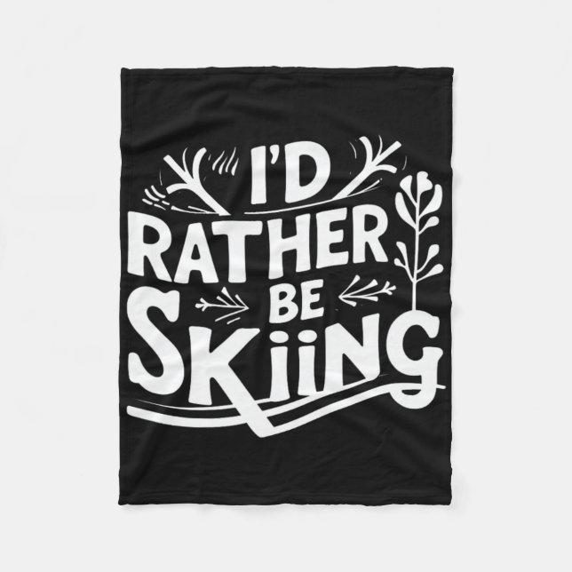 Couverture Polaire Je préférerais skier Apparel de citations de ski d (Devant)