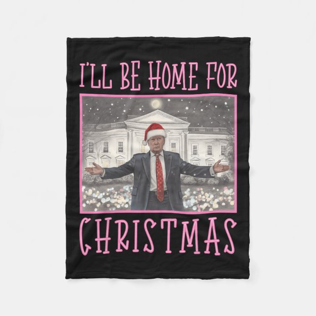 Couverture Polaire Je serai à la maison pour Noël amusant Trump Père  (Devant)