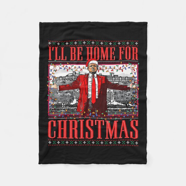 Couverture Polaire Je serai à la maison pour Noël Père Noël drôle Tru (Devant)