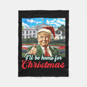 Couverture Polaire Je serai à la maison pour Noël Trump Funny Xmas Pa